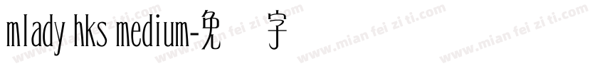mlady hks medium字体转换